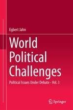 World Political Challenges: Political Issues Under Debate - Vol. 3