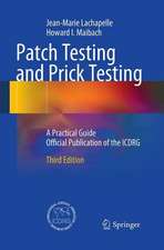 Patch Testing and Prick Testing: A Practical Guide Official Publication of the ICDRG