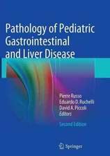 Pathology of Pediatric Gastrointestinal and Liver Disease