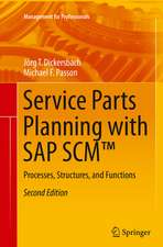 Service Parts Planning with SAP SCM™: Processes, Structures, and Functions