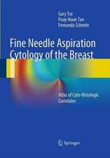 Fine Needle Aspiration Cytology of the Breast: Atlas of Cyto-Histologic Correlates