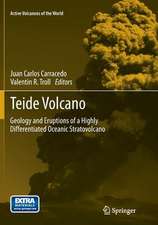 Teide Volcano: Geology and Eruptions of a Highly Differentiated Oceanic Stratovolcano