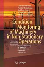 Condition Monitoring of Machinery in Non-Stationary Operations: Proceedings of the Second International Conference 