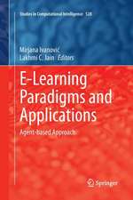 E-Learning Paradigms and Applications: Agent-based Approach