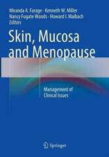 Skin, Mucosa and Menopause: Management of Clinical Issues