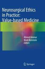 Neurosurgical Ethics in Practice: Value-based Medicine