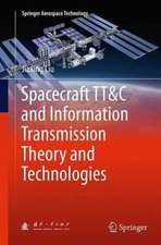 Spacecraft TT&C and Information Transmission Theory and Technologies