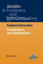 Feature Extraction: Foundations and Applications