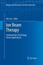 Ion Beam Therapy: Fundamentals, Technology, Clinical Applications