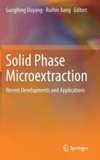 Solid Phase Microextraction: Recent Developments and Applications