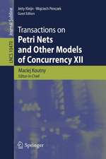 Transactions on Petri Nets and Other Models of Concurrency XII