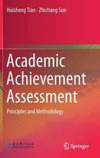 Academic Achievement Assessment: Principles and Methodology