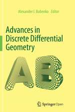 Advances in Discrete Differential Geometry