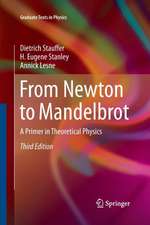 From Newton to Mandelbrot: A Primer in Theoretical Physics