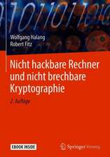 Nicht hackbare Rechner und nicht brechbare Kryptographie