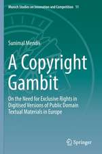 A Copyright Gambit: On the Need for Exclusive Rights in Digitised Versions of Public Domain Textual Materials in Europe