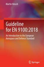 Guideline for EN 9100:2018 : An Introduction to the European Aerospace and Defence Standard