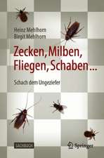 Zecken, Milben, Fliegen, Schaben ...: Schach dem Ungeziefer