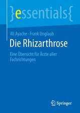 Die Rhizarthrose: Eine Übersicht für Ärzte aller Fachrichtungen