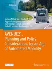 AVENUE21. Planning and Policy Considerations for an Age of Automated Mobility