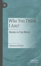 Who You Think I Am?: Masks in Pop Music