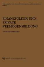 Finanzpolitik und Private Vermögensbildung: Eine theoretische und empirische Untersuchung