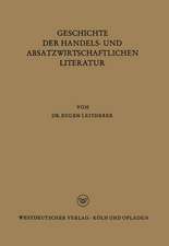 Geschichte der Handels- und Absatzwirtschaftlichen Literatur