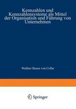 Kennzahlen und Kennzahlensysteme als Mittel der Organisation und Führung von Unternehmen