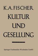 Kultur und Gesellung: Ein Beitrag zur allgemeinen Kultursoziologie