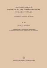 I. Untersuchungen an elektronischen Regelantrieben II. Statistische Untersuchungen zur Ausnutzung von Drehbänken