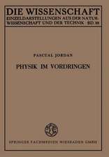 Physik im Vordringen