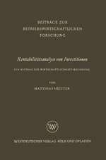 Rentabilitätsanalyse von Investitionen: Ein Beitrag zur Wirtschaftlichkeitsrechnung