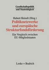 Politiknetzwerke und europäische Strukturfondsförderung