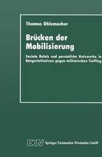 Brücken der Mobilisierung: Soziale Relais und persönliche Netzwerke in Bürgerinitiativen gegen militärischen Tiefflug