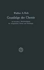 Grundzüge der Chemie mit Besonderer Berücksichtigung der anorganischen Chemie und Technologie