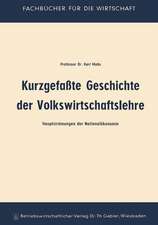 Kurzgefaßte Geschichte der Volkswirtschaftslehre: Hauptströmungen der Nationalökonomie