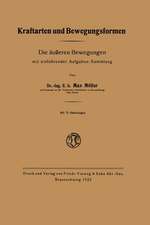 Kraftarten und Bewegungsformen: Die äußeren Bewegungen mit einführender Aufgaben-Sammlung