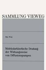 Molekularkinetische Deutung der Wirkungsweise von Diffusionspumpen