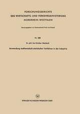 Anwendung mathematisch-statistischer Verfahren in der Industrie