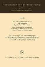 Die Auswirkungen von Zechenstillegungen auf Beschäftigung, Einkommen und Gemeindesteuern — dargestellt am Beispiel der Stadt Bottrop —