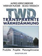 Transparente Wärmedämmung: Produkte, Projekte, Planungshinweise