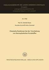 Chemische Reaktionen bei der Verarbeitung von thermoplastischen Kunststoffen