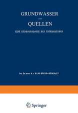 Grundwasser und Quellen: Eine Hydrogeologie des Untergrundes