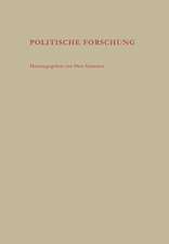 Politische Forschung: Beiträge zum zehnjährigen Bestehen des Instituts für politische Wissenschaft