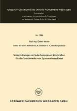 Untersuchungen an lederbezogenen Druckrollen für die Streckwerke von Spinnereimaschinen