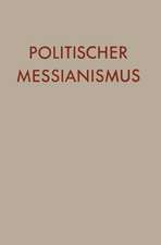 Politischer Messianismus: Die romantische Phase