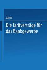 Die Tarifverträge für das Bankgewerbe