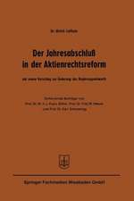 Der Jahresabschluß in der Aktienrechtsreform: Mit einem Vorschlag zur Änderung des Regierungsentwurfs