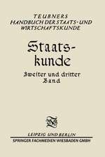 Staats-kunde: Zweiter und dritter Band