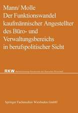 Der Funktionswandel kaufmännischer Angestellter des Büro- und Verwaltungsbereichs in berufspolitischer Sicht